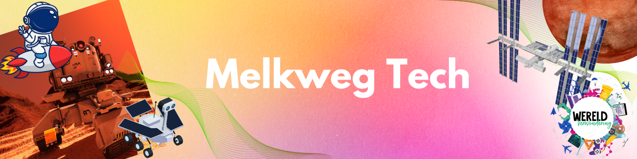 Wereldverwondering – Melkweg Tech – groep 7 en 8